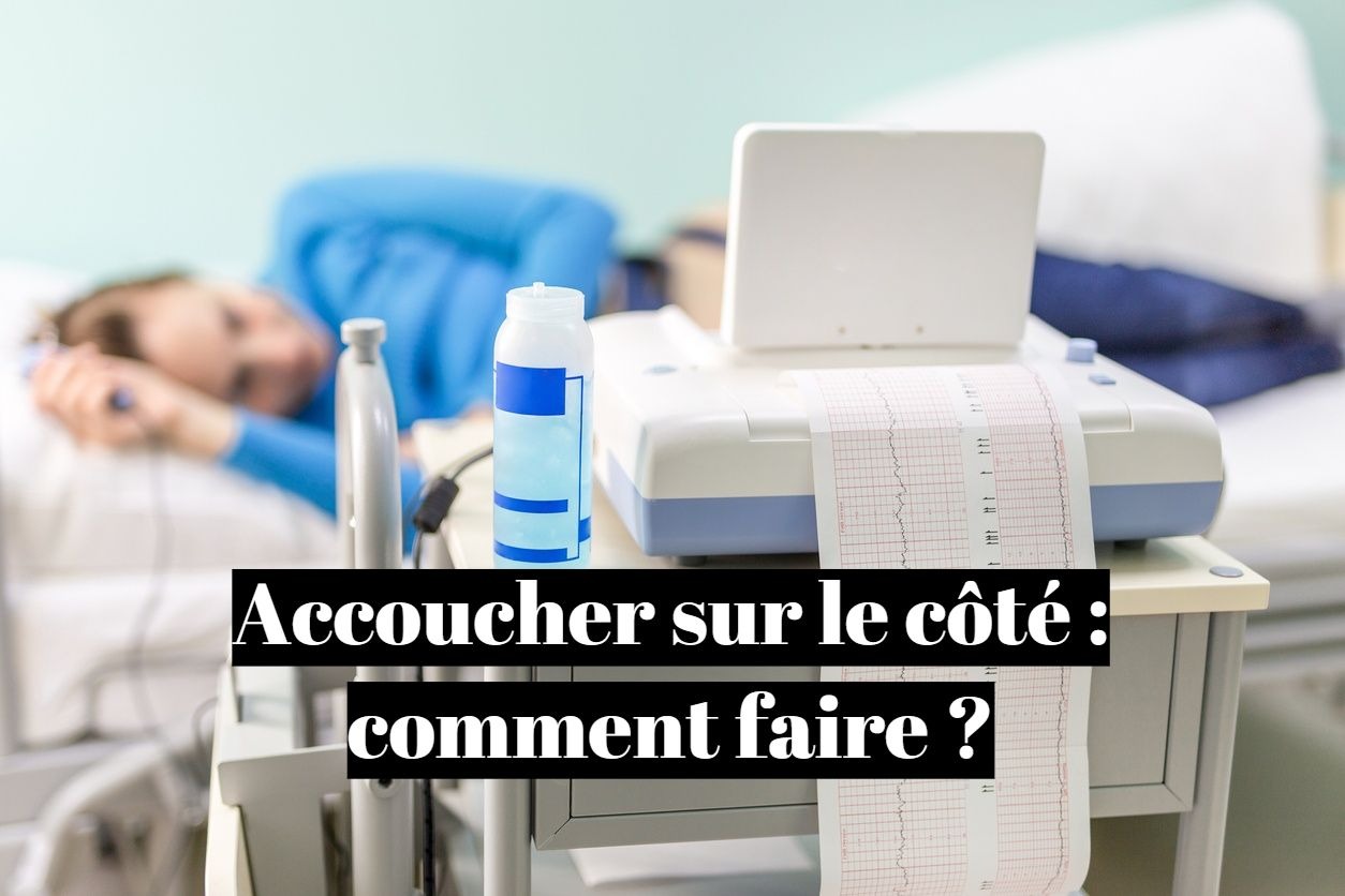 Accoucher sur le côté : comment faire ?