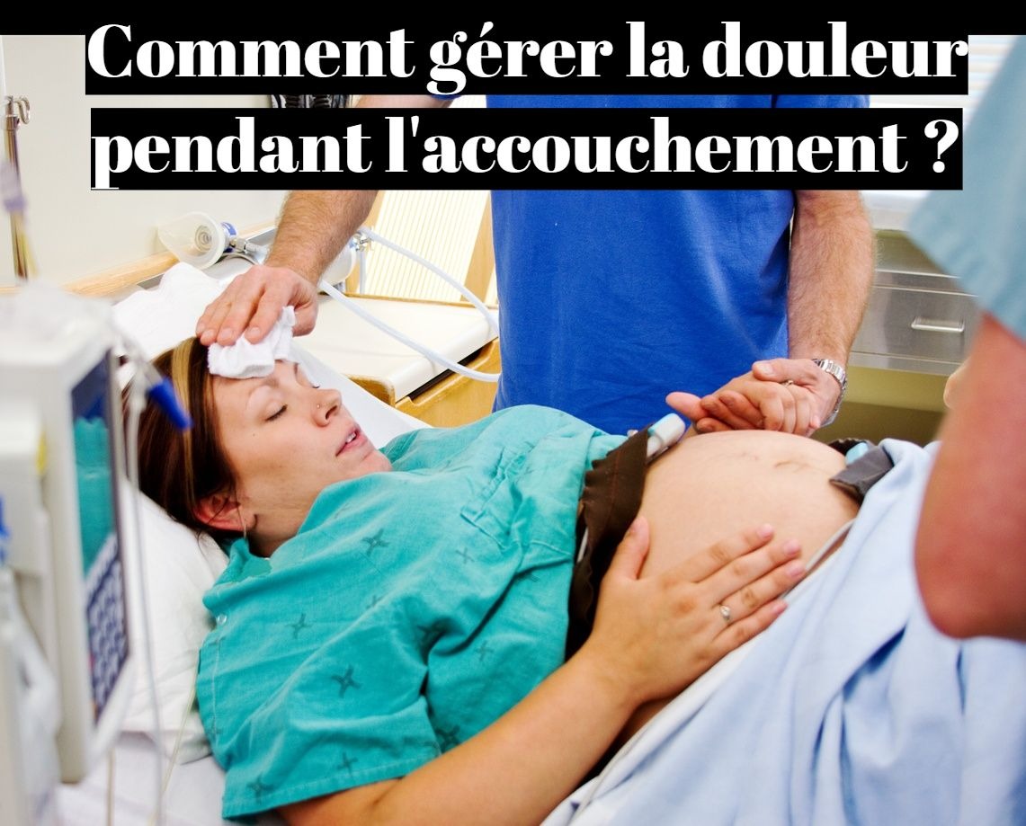 La douleur pendant l'accouchement